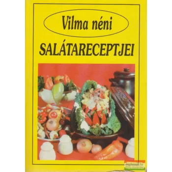 Vilma néni salátareceptjei