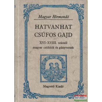 Hatvanhat csúfos gajd