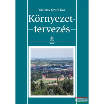 Konkolyné Gyuró Éva - Környezettervezés