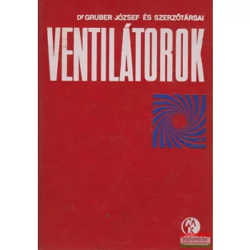 Dr. Gruber József - Ventilátorok