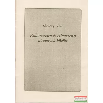 Rokonszenv és ellenszenv növények között