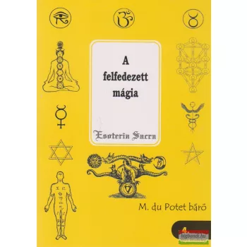 M. du Potet báró - A felfedezett mágia