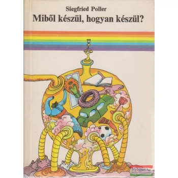 Miből készül, hogyan készül?