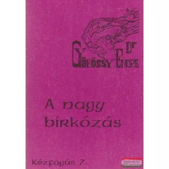 Gyökössy Endre - A nagy birkózás