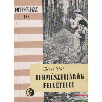 Bence Pál - Természetjárók felvételei