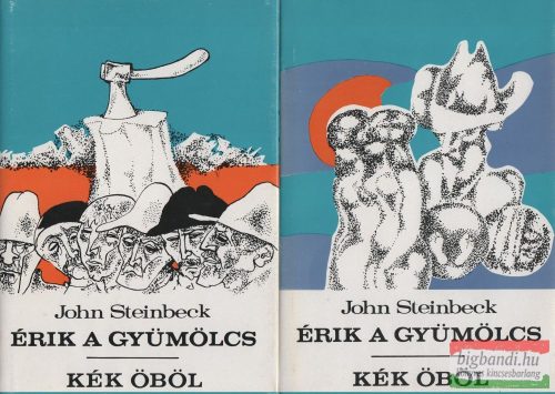 John Steinbeck - Érik a gyümölcs / Kék öböl 1-2.