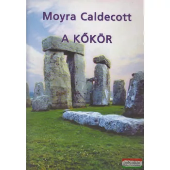 Moyra Caldecott - A kőkör