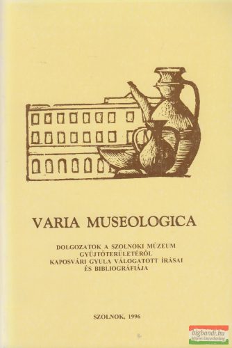 Kaposvári Gyöngyi - Varia Museologica