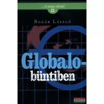 Bogár László - Globalobüntiben 