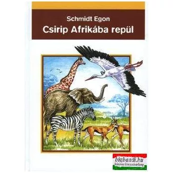 Csirip Afrikába repül