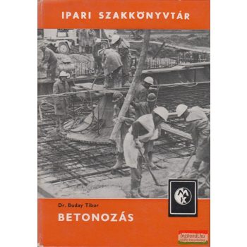 Dr. Buday Tibor - Betonozás