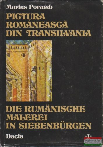 Pictura romaneasca din Transilvania / Die rumanische malerei in Siebenbürgen