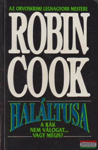 Robin Cook - Haláltusa