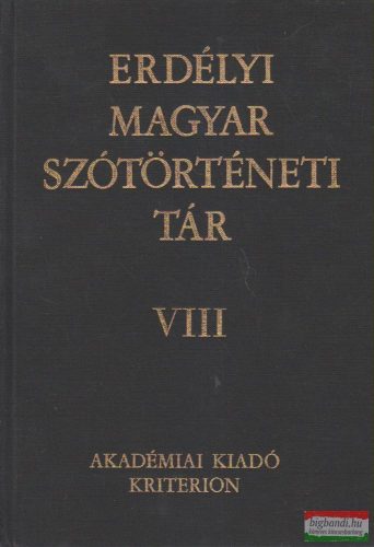 Szabó T. Attila - Erdélyi magyar szótörténeti tár VIII. kötet