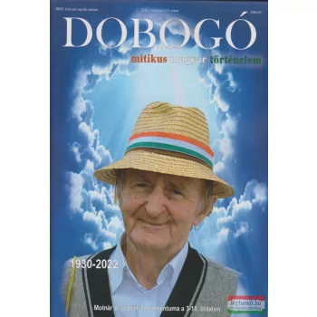   Dobogó - Mitikus magyar történelem 2022. február-április-június