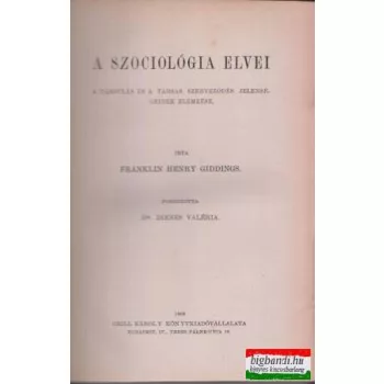   A szociológia elvei - a társulás és a társas szerveződés jelenségeinek elemzése