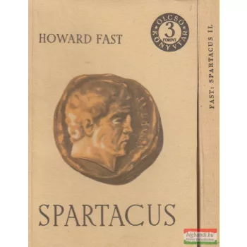 Howard Fast - Spartacus I-II.
