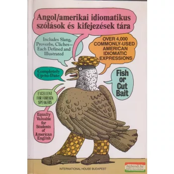    Makkai Ádám, Kontra Miklós - Angol/amerikai idiomatikus szólások és kifejezések tára