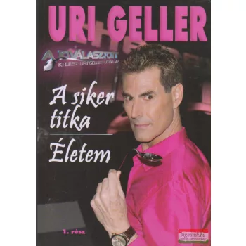 Uri Geller - A siker titka / Életem 1.
