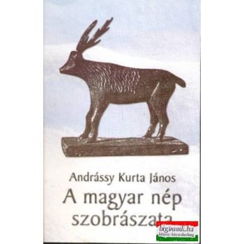 A magyar nép szobrászata