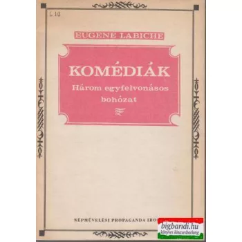 Komédiák - három egyfelvonásos bohózat
