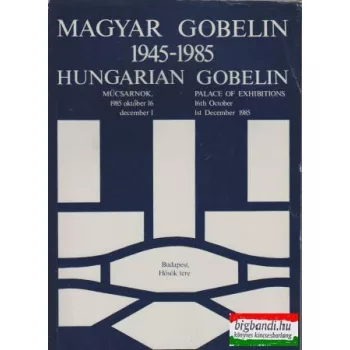 Magyar gobelin 1945-1985