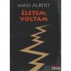 Wass Albert - Életem: voltam I-II