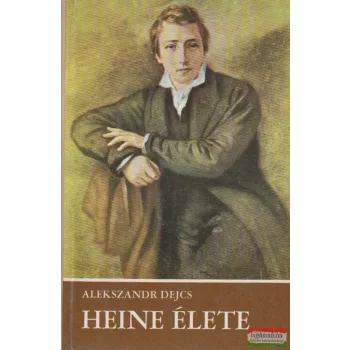 Alekszandr Dejcs  - Heine élete