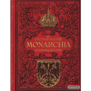   Az Osztrák-Magyar Monarchia írásban és képben XVI. kötet: Galiczia