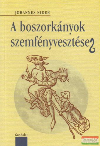 Johannes Nider - A boszorkányok szemfényvesztései