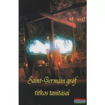 Saint-Germain gróf titkos tanításai