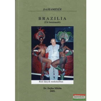 Dr. Dajka Miklós - Brazília