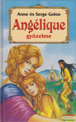 Anne és Serge Golon - Angélique győzelme