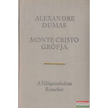 Alexandre Dumas - Monte Cristo grófja I-III.