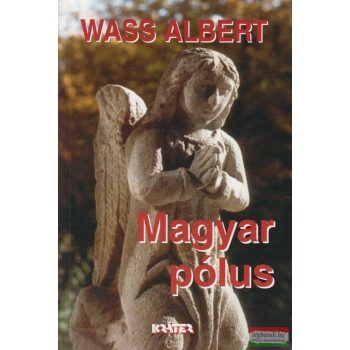 Wass Albert - Magyar pólus