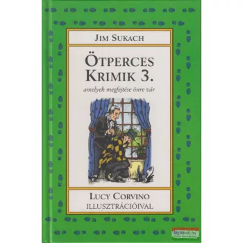   Jim Sukach - Ötperces krimik 3. - Amelyek megfejtése önre vár