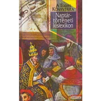 Schalk Gyula szerk. - Naptártörténeti kislexikon