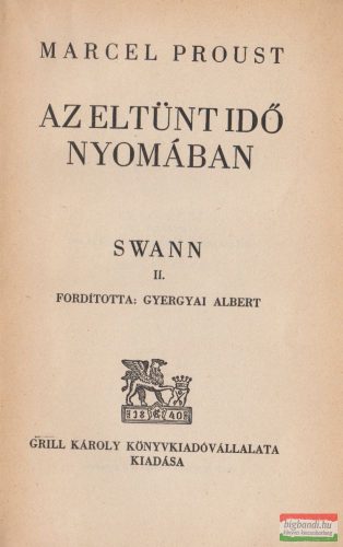 Marcel Proust - Az eltünt idő nyomában - Swann II. 