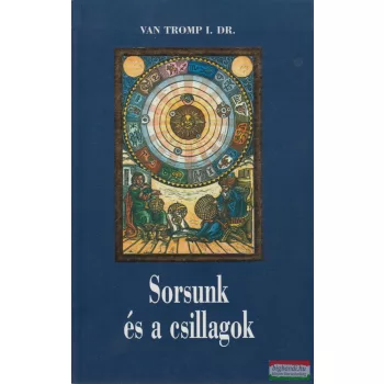 Dr. Van I. Tromp - Sorsunk és a csillagok