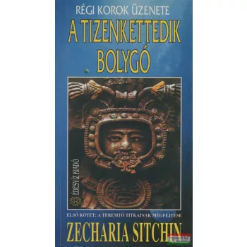 Zecharia Sitchin - A tizenkettedik bolygó I.