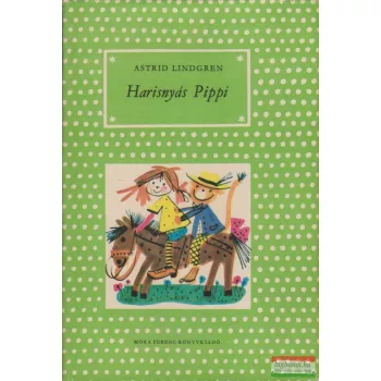 Astrid Lindgren - Harisnyás Pippi