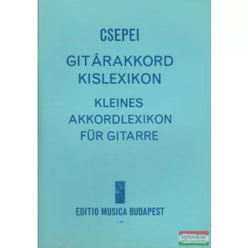   Csepei Tibor - Gitárakkord kislexikon / Kleines Akkordlexikon für Gitarre 