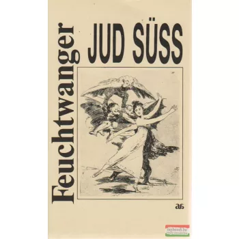 Lion Feuchtwanger - Jud Süss