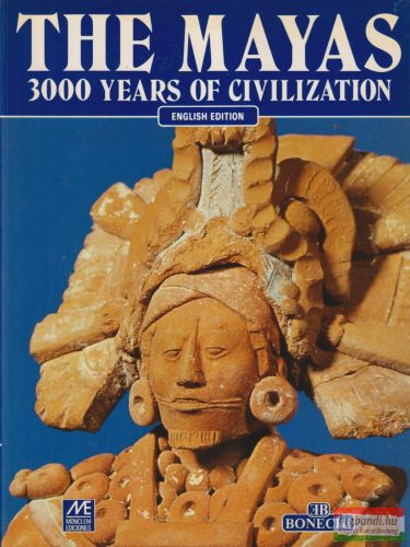 Mercedes da la Garza - The Mayas 3000 Years of Civilization