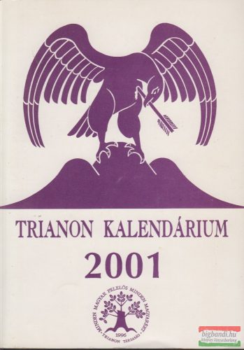 Döme Katalin, Kiss Dénes szerk. - Trianon kalendárium 2001