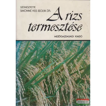 Simonné Kiss Ibolya - A rizs termesztése