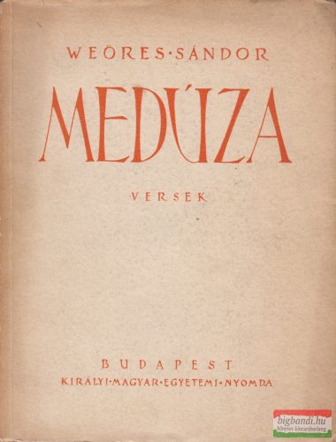 Weöres Sándor - Medúza - Versek (dedikált példány!)