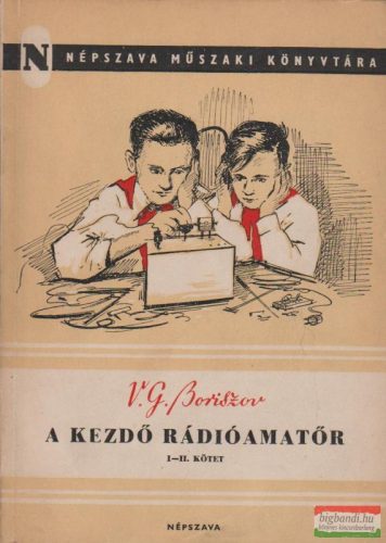 A kezdő rádióamatőr I-II.