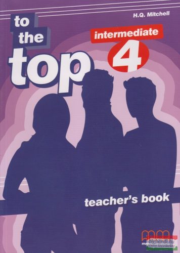 To the Top 4. Intermediate Teacher's Book
