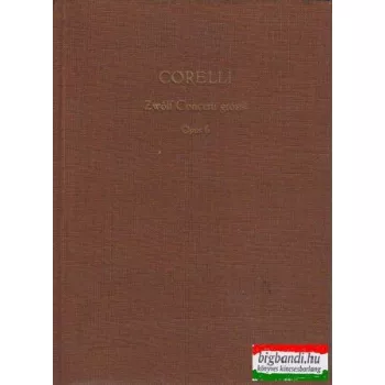 Zwölf Concerti grossi - Opus 6